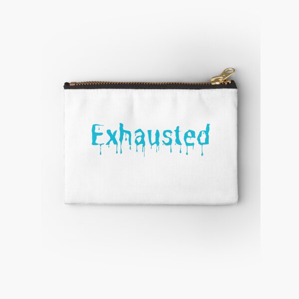 Item preview, Exhausted - Light Blue Drip designed and sold by OldSoulInspired.
