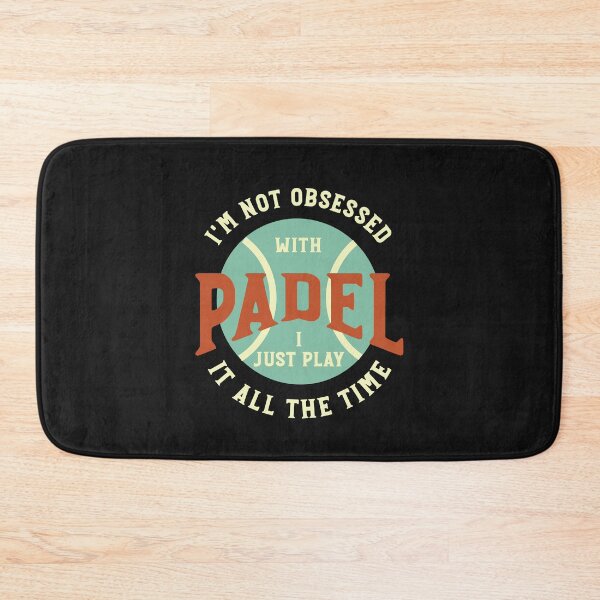 Item preview, Funny Padel Saying I'm Not Obsessed with Padel designed and sold by whyitsme.