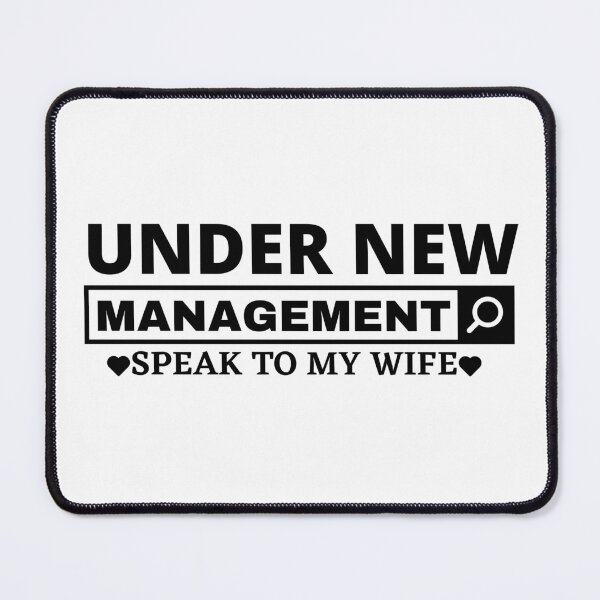 Item preview, New Husband, Newly Married, Under New Management, Speak To My Wife designed and sold by DouchraaNow.