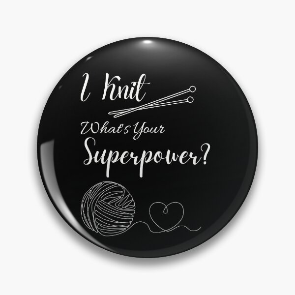 Item preview, I knit, What's Your Superpower designed and sold by Poppies-Express.