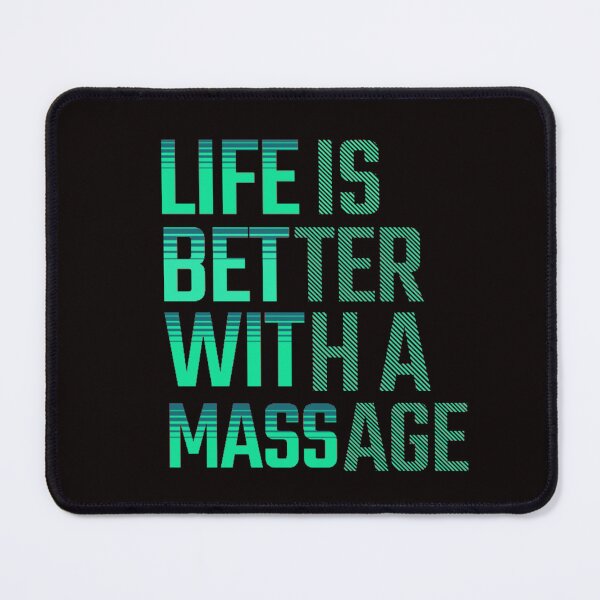 Item preview, Life Is Better With A Massage designed and sold by H-ALPHA.