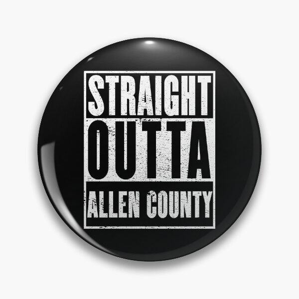 Item preview, Allen County, Straight Outta Allen County designed and sold by metal-works.