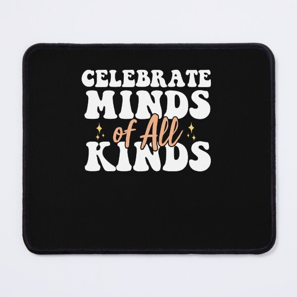 Item preview, Celebrate Minds Of All Kinds Neurodiversity Autism designed and sold by AdelDa19.