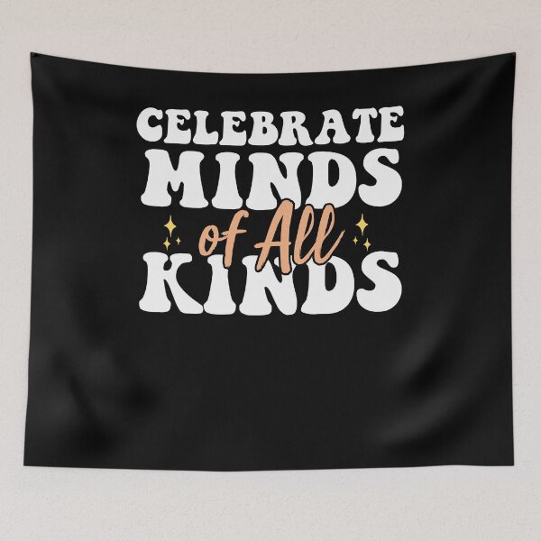 Item preview, Celebrate Minds Of All Kinds Neurodiversity Autism designed and sold by AdelDa19.