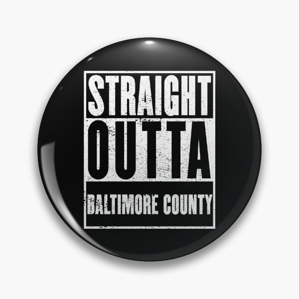 Item preview, Baltimore County, Straight Outta Baltimore County designed and sold by metal-works.