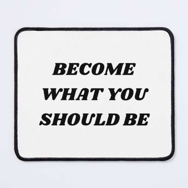Item preview, Become what you should be designed and sold by Kuitoo.