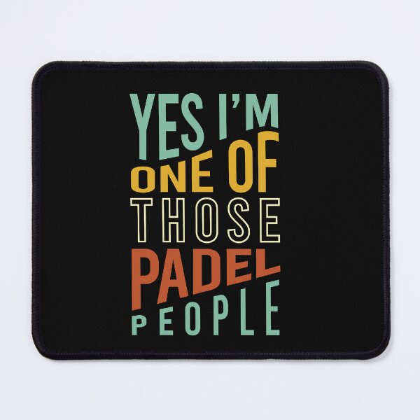 Item preview, Yes I'm One of Those Padel People designed and sold by whyitsme.
