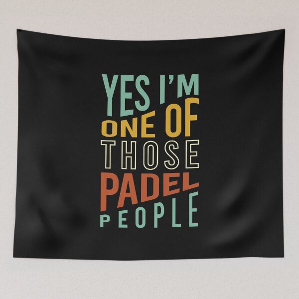 Item preview, Yes I'm One of Those Padel People designed and sold by whyitsme.