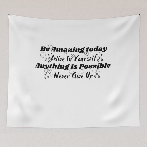 Item preview, Be Amazing Today, Belive in Yourself, Anything Is Possible, Never Give Up designed and sold by Alaminee.