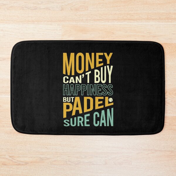 Item preview, Money Can't Buy Happiness But Padel Sure Can designed and sold by whyitsme.