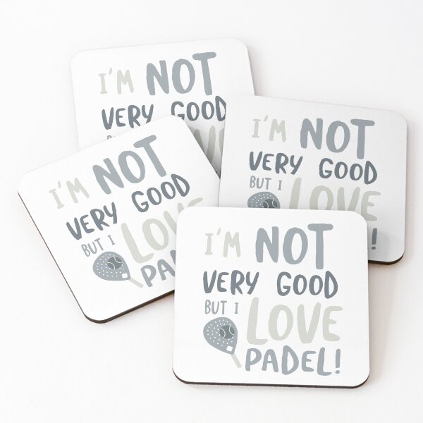 Item preview, I'm Not Very Good But I Love Padel designed and sold by whyitsme.
