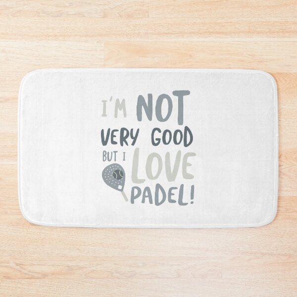 Item preview, I'm Not Very Good But I Love Padel designed and sold by whyitsme.