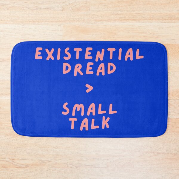 Item preview, Existential Dread Over Small Talk designed and sold by spacefogdesign.