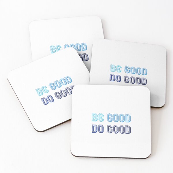 Item preview, Be Good Do Good Quote shades of blue designed and sold by SundownDesigns.