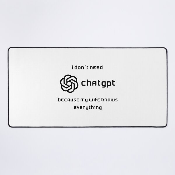 Item preview, I don't need Chat GPT because my wife knows everything designed and sold by Udecide Store.