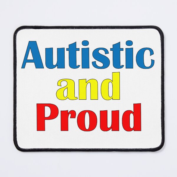 Item preview, Autistic and Proud designed and sold by ManofTomorrow99.