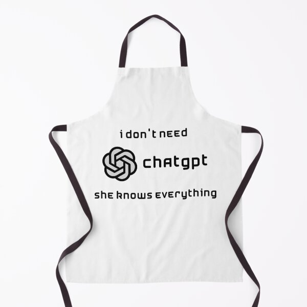 Item preview, I don't need Chat GPT, she knows everything - Black designed and sold by Udecide Store.