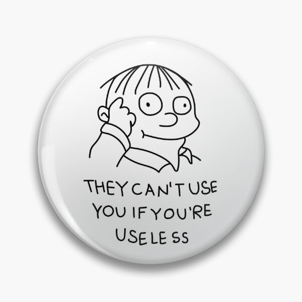 Item preview, They can't use you if you're useless | funny INFP character quote designed and sold by LazzyPoppy.