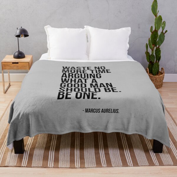 Item preview, Waste no more time arguing what a good man should be. Be One. designed and sold by keilamariadesig.