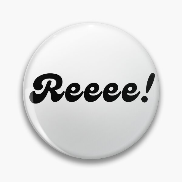 Item preview, Reee! designed and sold by Kelly McNabb.