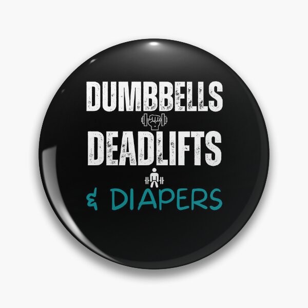 Item preview, Dumbbells Deadlifts Diapers Fathers Day Gym designed and sold by LadyHustle.