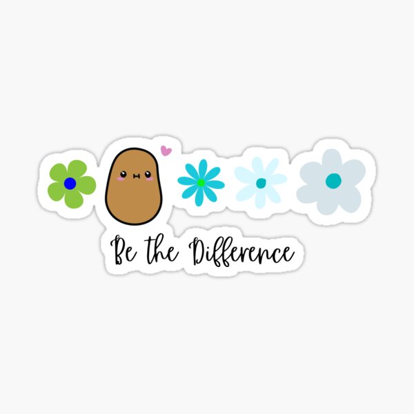 Be The Difference - Potato Sticker