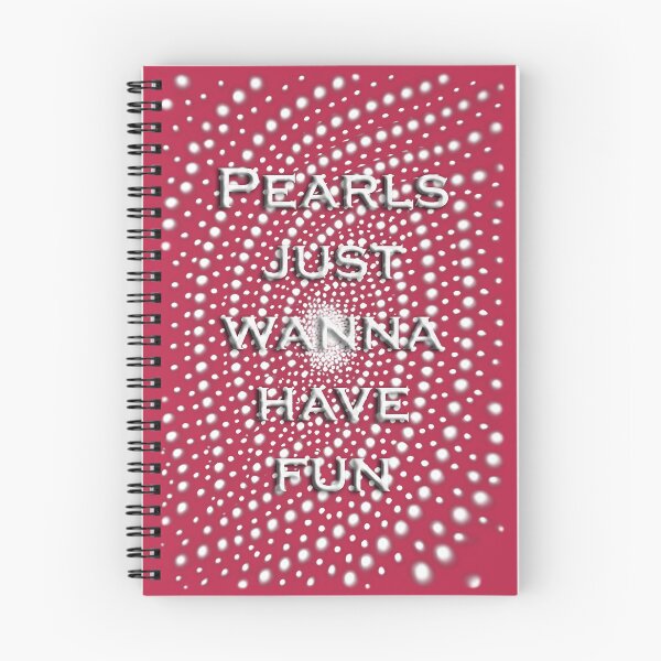 Item preview, Pearls just wanna have Fun designed and sold by JoanNinjaHen.