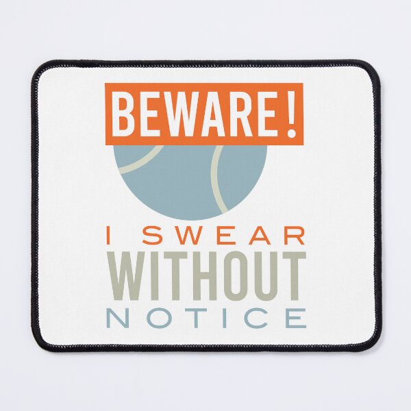 Item preview, Padel Beware I Swear Without Notice designed and sold by whyitsme.