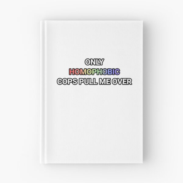 Item preview, only homophobic cops pull me over designed and sold by paintedpicayune.