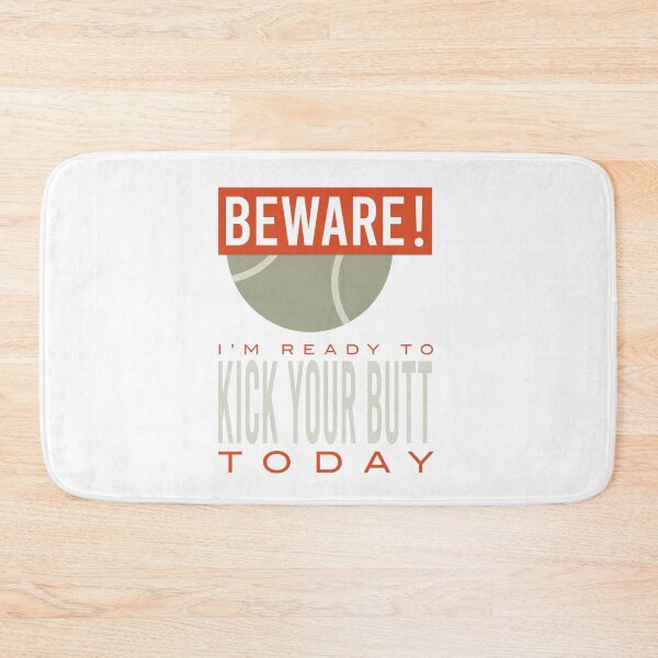 Item preview, Padel Beware I'm Ready to Kick Your Butt Today designed and sold by whyitsme.