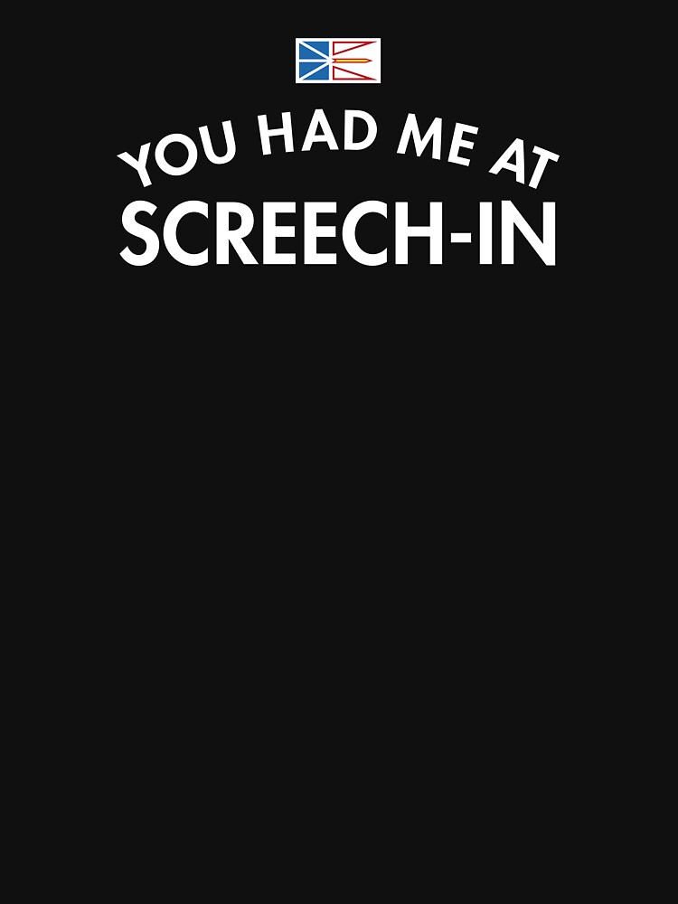 Disover You Had Me at Screech-In | Essential T-Shirt 