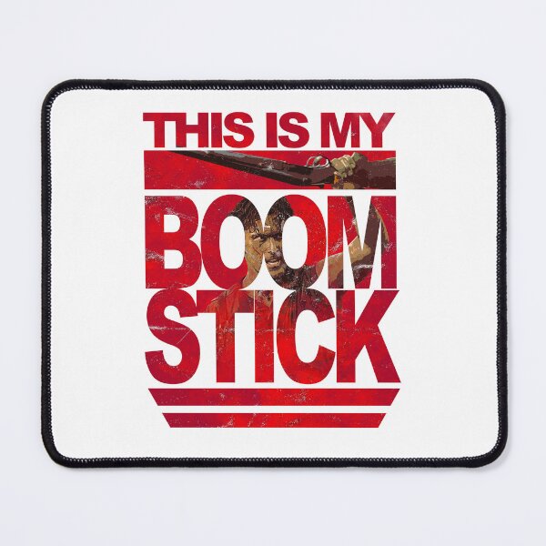 Item preview, Evil Dead This is my BOOM STICK designed and sold by njmclean.