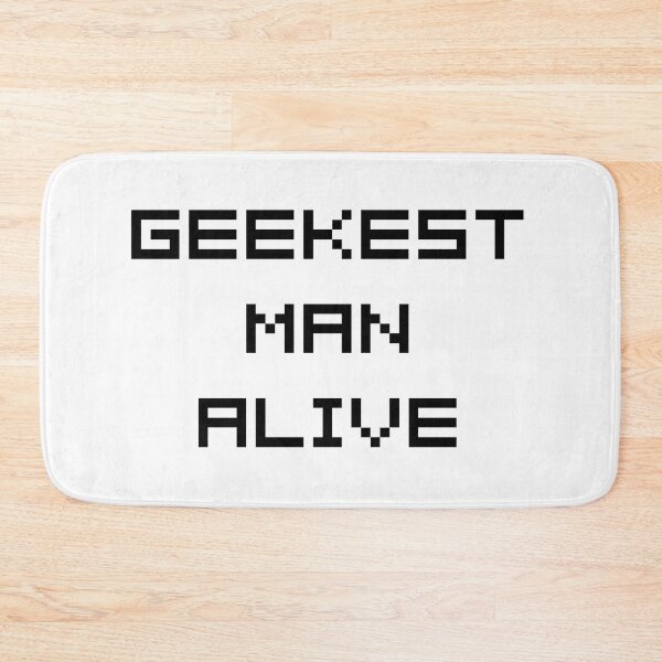 Item preview, Geekest man alive designed and sold by BaraaElgendy.