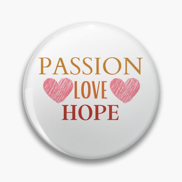 Item preview, passion love hope designed and sold by Tycoonn.
