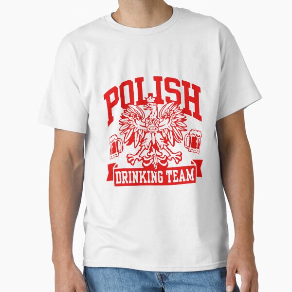 Item preview, Polish Drinking Team T-Shirt - Polska! designed and sold by American Artist Designs.