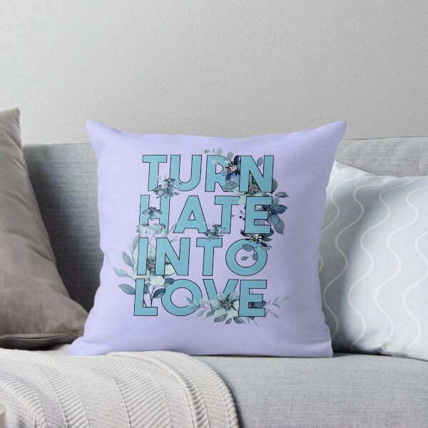 Item preview, Turn Hate Into Love, Amazing love lovely Quote designed and sold by 1999jack.