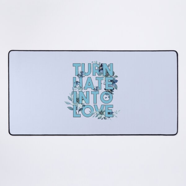 Item preview, Turn Hate Into Love, Amazing love lovely Quote designed and sold by 1999jack.