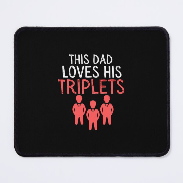 Item preview, This dad loves his triplets designed and sold by streetsjerrye.