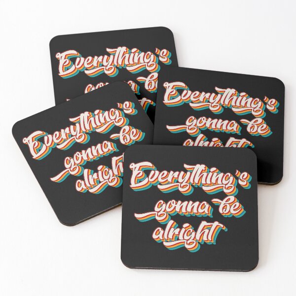 Item preview, Everything's Gonna Be Alright designed and sold by Texterns.