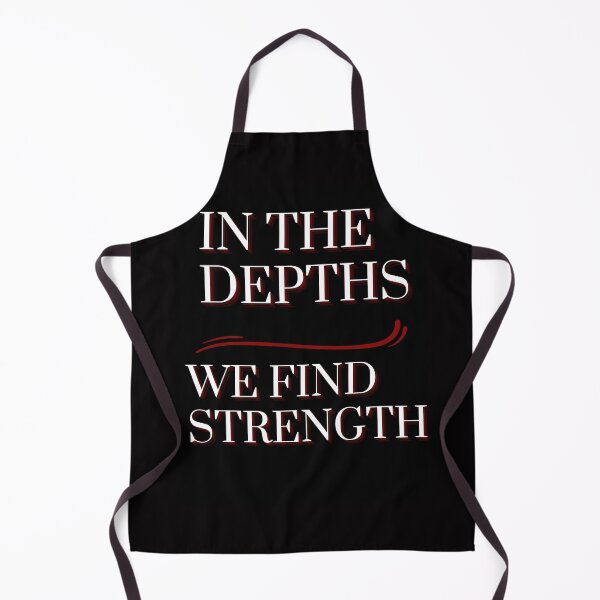 Item preview, In The Depths, We Find Strength: A Resilient Apparel Collection for the Fearless designed and sold by FrumTheMindOf.