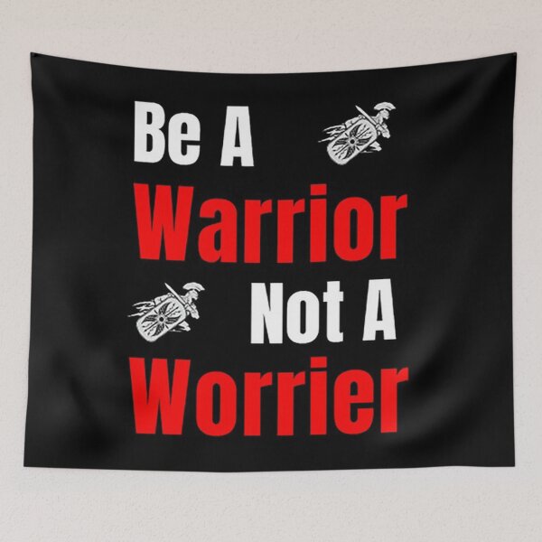 Item preview, Be A Warrior Not A Worrier Inspiration designed and sold by nancybasiel.