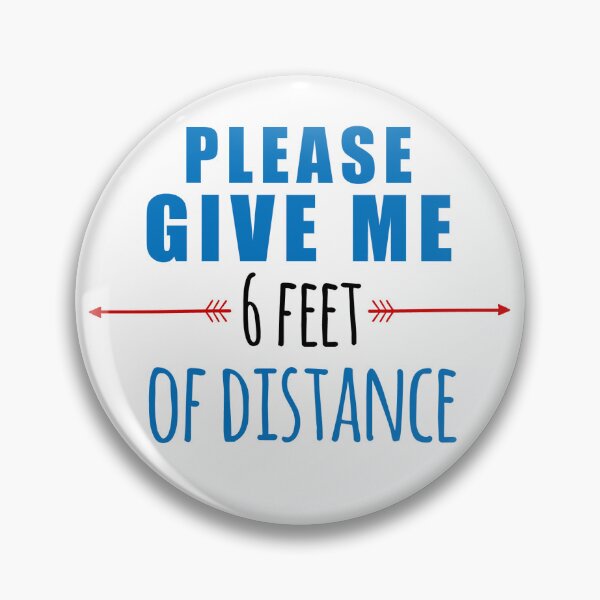 Item preview, Please Give Me 6 Feet of Distance designed and sold by LoftyJDesign.