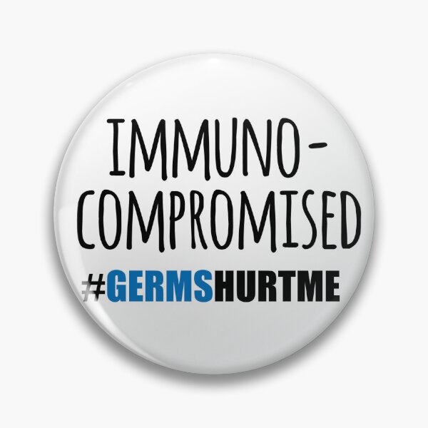 Item preview, Immuno-Compromised designed and sold by LoftyJDesign.