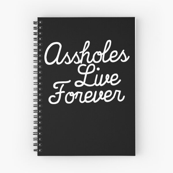 Item preview, Assholes Live Forever Funny Sarcastic Assholes Live Forever Gear designed and sold by DynamicDesign.