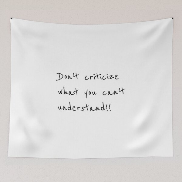 Item preview, Don't criticize what you can't understand designed and sold by dalieswiliam.