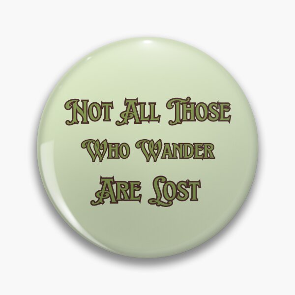 Item preview, Not All Those Who Wander Are Lost: Plain designed and sold by Keira-Bubble12.