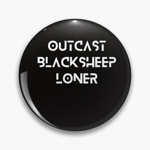 Item preview, Only For Outcasts, Blacksheep And Loners designed and sold by KingYoungPimpin.