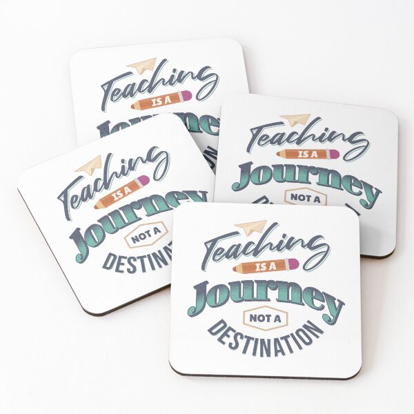Item preview, Teaching is a Journey Not a Destination designed and sold by DiatomDesigns.