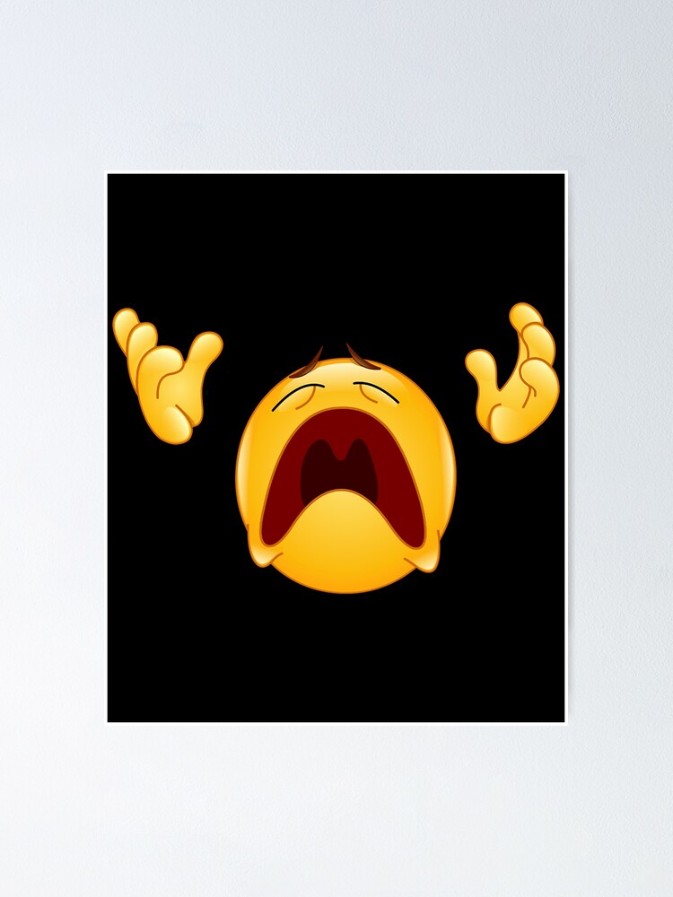Emoji Disappearing Funny Meme Sad Screaming Angry Face | Poster