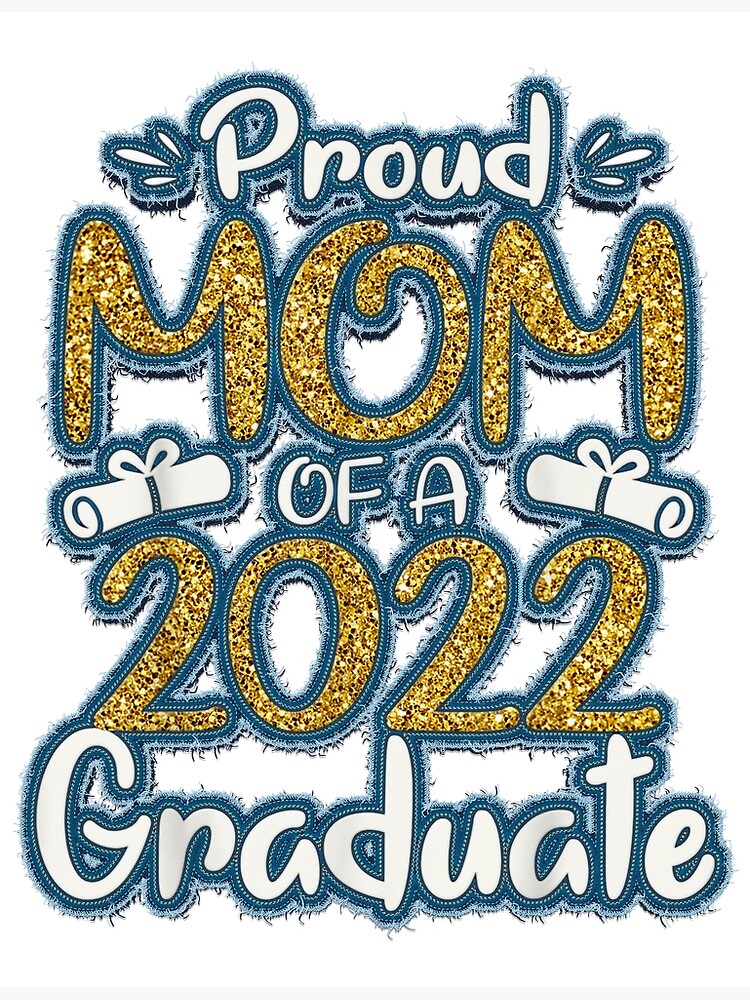 Disover Proud Mom Of A 2022 Graduate For Mommy 2022 Graduation Premium Matte Vertical Poster